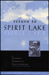 Return to Spirit Lake: Journey through a Lost Landscape.