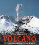 Volcano: The Eruption and Healing of Mount St. Helens.