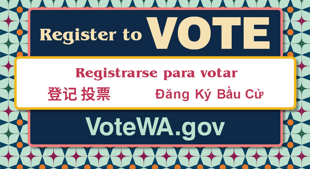 “Register to Vote” in English, Spanish, Chinese, and Vietnamese above “VoteWA.gov”