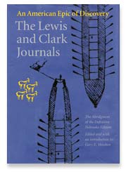 The Lewis and Clark Journals: An American Epic of Discovery