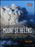Mount St. Helens: The Eruption and Recovery of a Volcano.