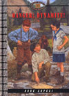 An image of the book cover, Danger: Dynamite!