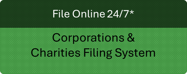 Visit our Corporations & Charities Filing System Landing Page to File Today!