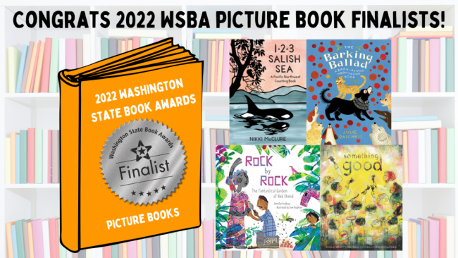 Congrats 2022 WSBA Picture Books Finalists