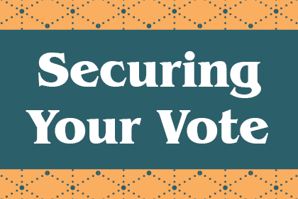 Securing Your Vote