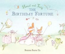 Hazel and Twig The Birthday Fortune book cover